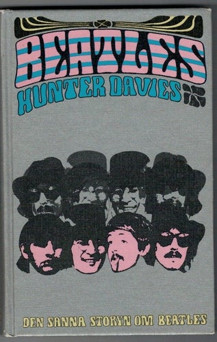 Beatles Den sanna storyn om Beatles Hunter Davies