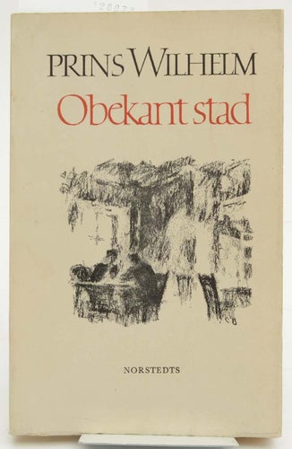 Obekant stad och andra berättelser / Prins Wilhelm