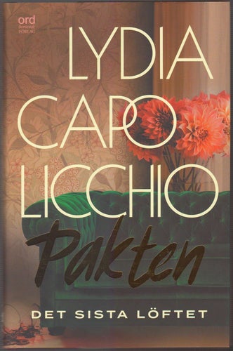Pakten: det sista löftet / Lydia Capolicchio