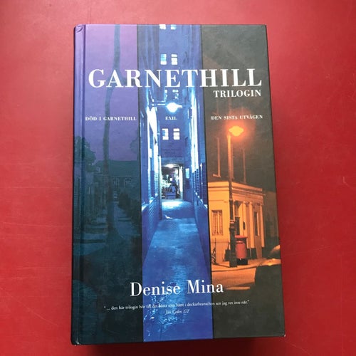 GARNETHILLTRILOGIN Död i Garnethill, Exil och Den sista utvägen Denise Mina 2003