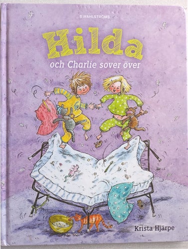 Hilda och Charlie sover över - Krista Hjärpe 2015