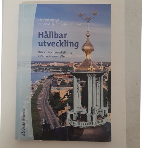 Hållbar utveckling: Om kris och omställning i stad och samhälle av Olof