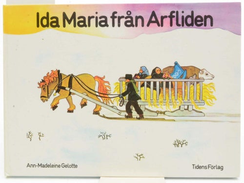 Ida Maria från Arfliden/Gelotte, Ann-Madeleine