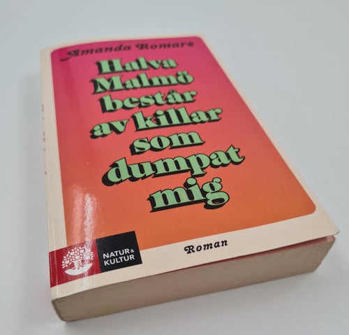 Halva Malmö består av killar som dumpat mig - Amanda Romare (2020)