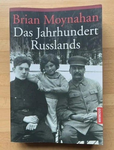 Bryan Moynahan, Das Jahrhundert Russlands, Russian history 1894-1994, in german