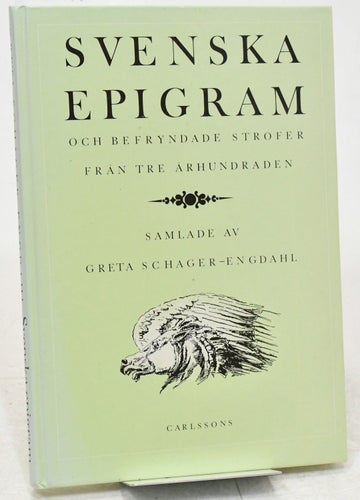 Svenska epigram och befryndade strofer / Greta Schager-Engdahl.
