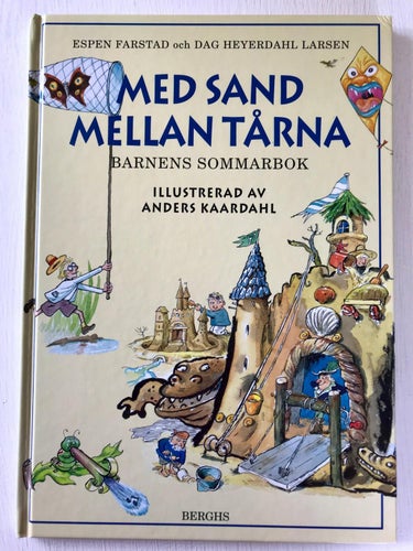MED SAND MELLAN TÅRNA Barnens sommarbok Espen Farstad Dag Heyerdahl Larsen 1997