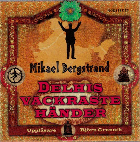 Delhis vackraste händer - Mikael Bergstrand 2011 Ljudbok MP3 CD-bok