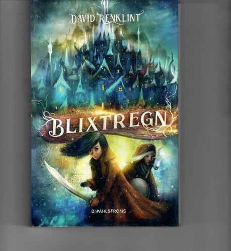 Blixtregn – David Renklint | Barn & ungdom fantasy