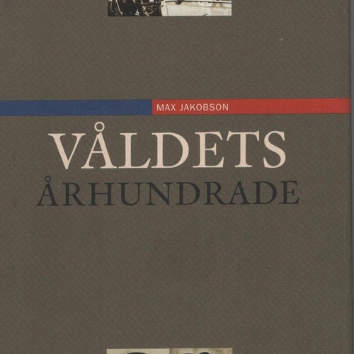 Våldets århundrade