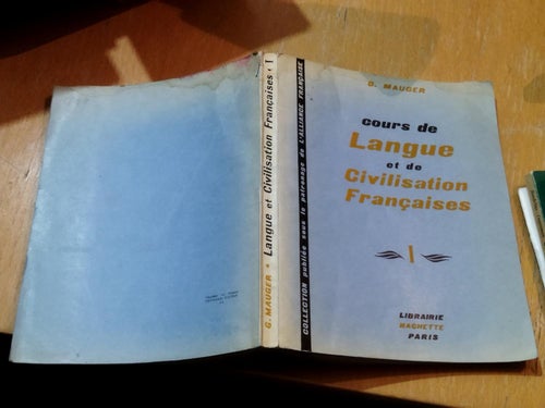 Cours de Langue et de Civilisation Françaises Vol. 1 - G. Mauger. Good