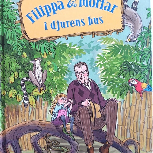 Filippa & morfar i djurens hus av Lasse Berghagen, 2019