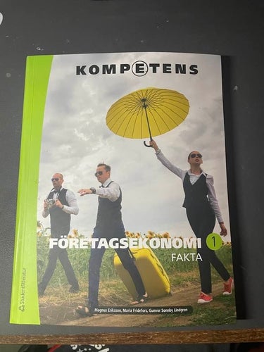 KOMPETENS FÖRETAGSEKONOMI 1 FAKTA av Magnus Eriksson, Maria Fridefors, Gunvor