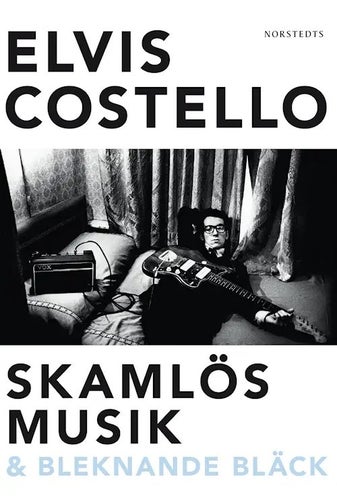 Elvis Costello Skamlös musik & bleknande bläck