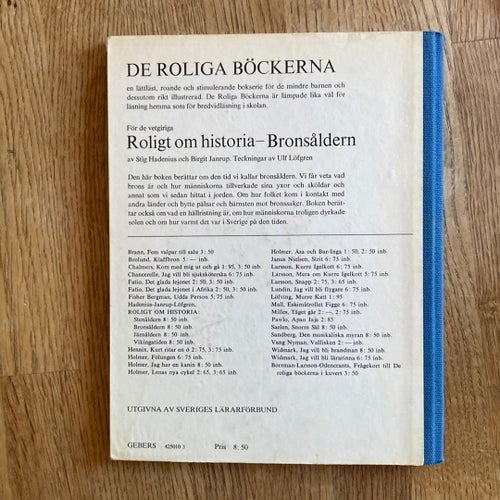Roligt om historia - Bronsåldern av Stig Hadenius och Birgit Janrup, 1972