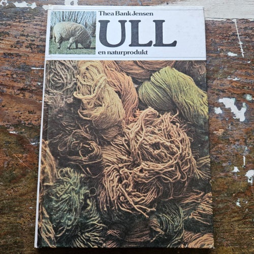 Ull en naturprodukt Thea Bank Jensen 1980