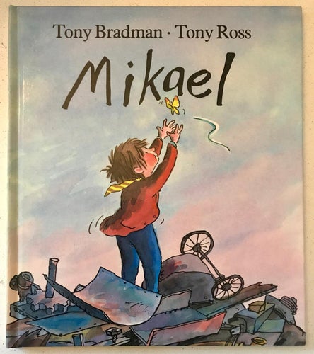 MIKAEL Tony Bradman Tony Ross 1990