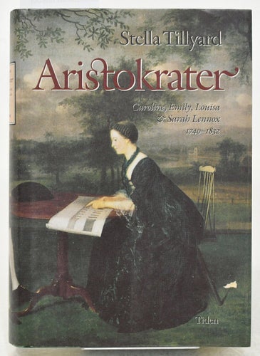 Aristokrater : [1740-1832] / Stella Tillyard
