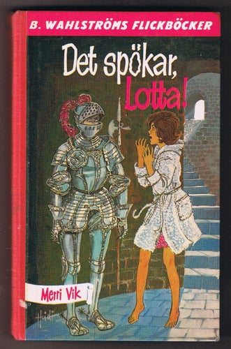 Merri Vik: Det spökar, Lotta! - 1:a upplagan!