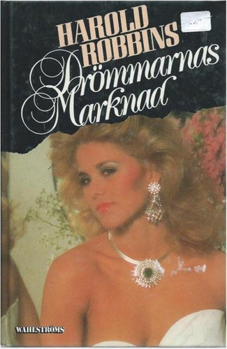 DRÖMMARNAS MARKNAD - Harold Robbins ( INBUNDEN )