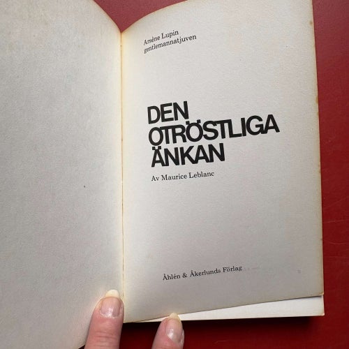 Arsene Lupin, gentlemannatjuven 4 DEN OTRÖSTLIGA ÄNKAN Maurice Leblanc 1971