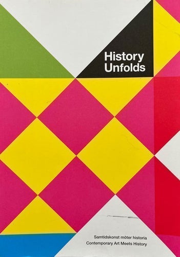 History Unfolds, svenska/engelska, Historiska museet, häftad , nyskick, 246 sid