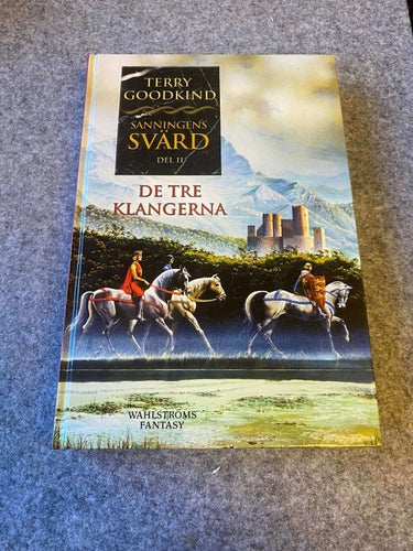 Terry Goodkind - De tre Klangerna - Sanningens svärd del 11