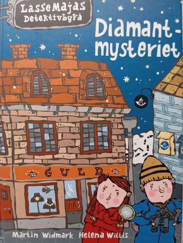 LasseMajas Detektivbyrå: Diamantmysteriet av Martin Widmark, 2006