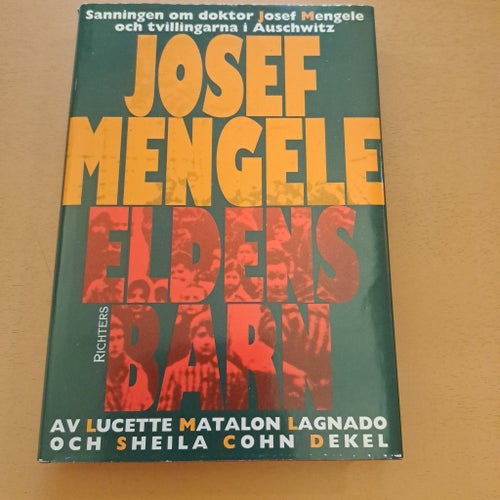 Josef Mengele Eldens Barn av Lucette Matalon Lagnado och Sheila Cohn Dekel