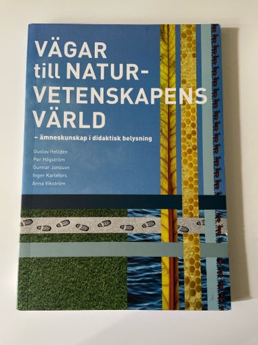 Vägar till Naturvetenskapens Värld av Gustav Helldén mfl, 2015