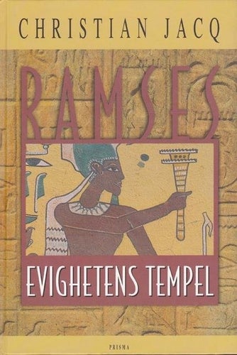 Christian Jacq - Ramses del 2- Evighetens tempel
