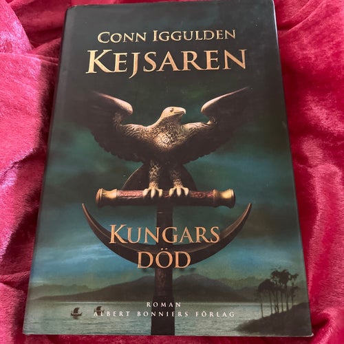 Kejsaren - Kungars död - Conn Iggulden