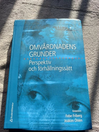 Omvårdnadens Grunder - Perspektiv och förhållningssätt