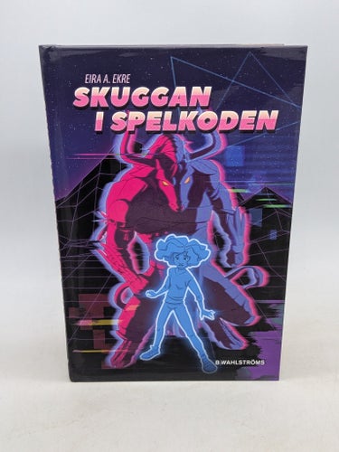Skuggan i spelkoden av Eira A. Ekre