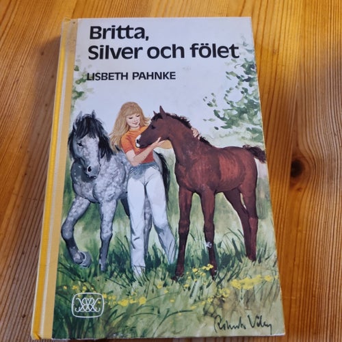 Nostalgi! Britta, Silver och fölet av Lisbeth Pahnke - 1970
