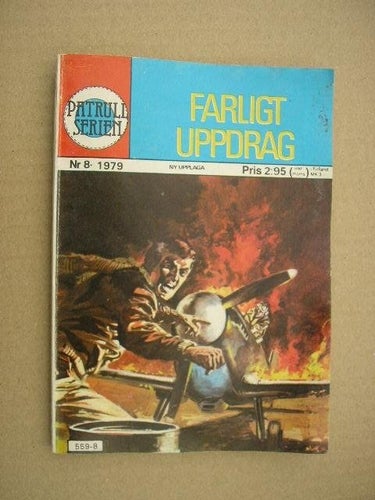 Patrullserien 1979 Nr. 8 Farligt uppdrag