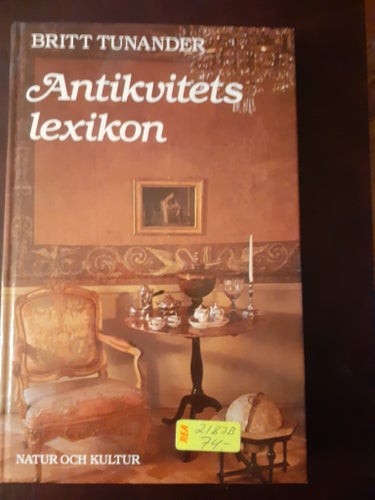 Antikvitetslexikon av Britt Tunander