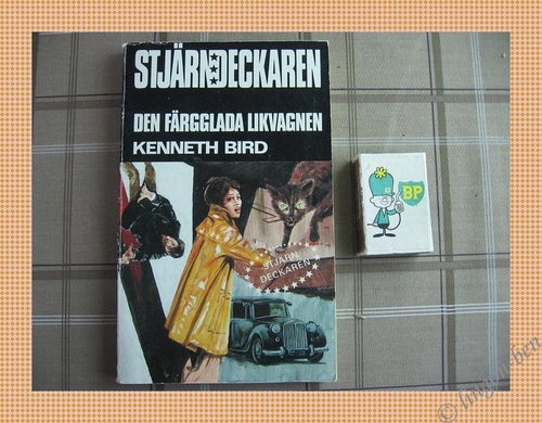 STJÄRNDECKAREN - K. BIRD - DEN FÄRGGLADA LIKVAGNEN - Nr 7