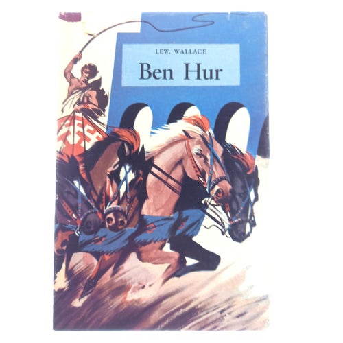 Lewis Wallace - Ben Hur