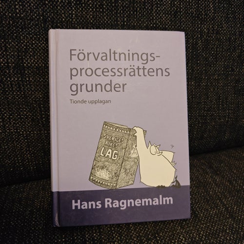 Förvaltningsprocessrättens grunder, Hans Ragnemalm, 2014 - NYSKICK!