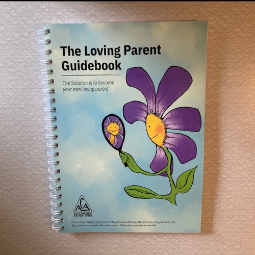 The Loving Parent Guidebook, Adult Children of Alcoholics/Dysfunctional