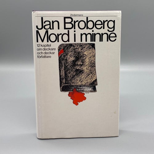Mord i minne - 12 kapitel om deckare och deckarförfattare av Jan Broberg