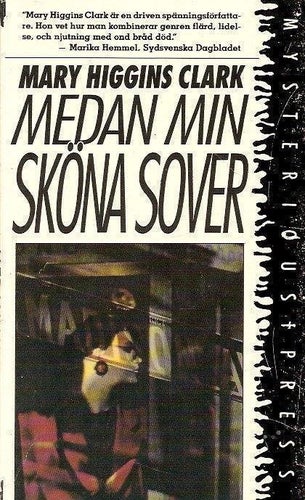Mary Higgins Clark: Medan min sköna sover.