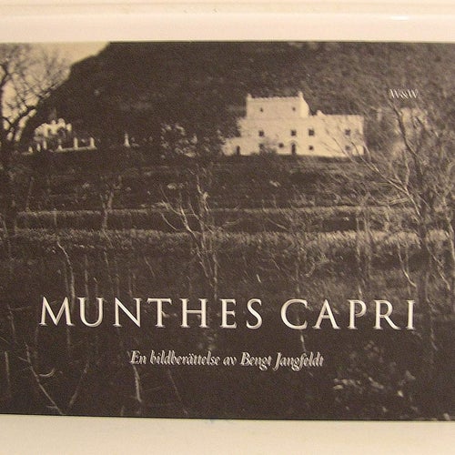 Munthes Capri. En bildberättelse av Bengt Jangfeldt