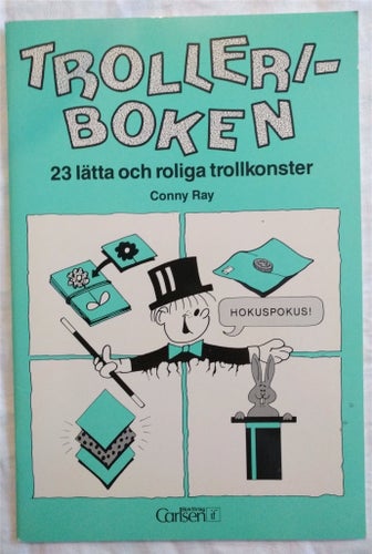 OLÄST 1:A UPPL TROLLERIBOKEN 23 LÄTTA OCH ROLIGA TROLLKONSTER MYCKET BRA SKICK