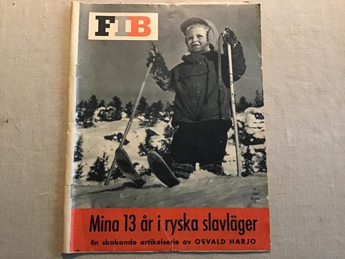 FIB NR 1 1957 NORSK I RYSK SLAVLÄGER i 13 år OSVALD HARJO,SYSTER I LAPPORTEN,