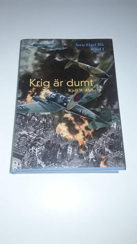 Krig är dumt - Kjelll W Ahlberg