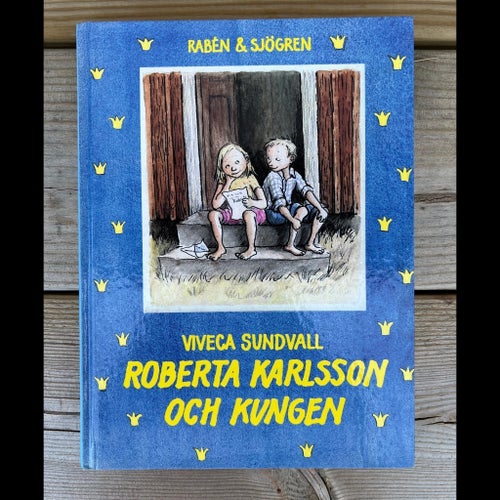 Robert Karlsson och Kungen - Viveca Sundvall