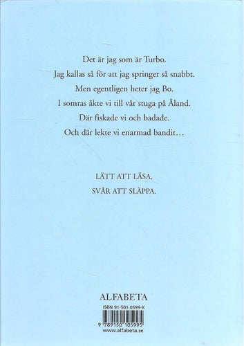 Ulf Sindt: Turbo och den enarmade banditen