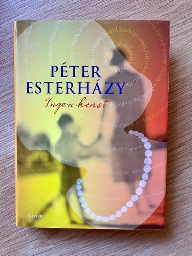 Ingen konst - Péter Esterházy